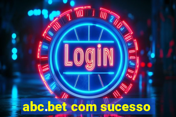 abc.bet com sucesso